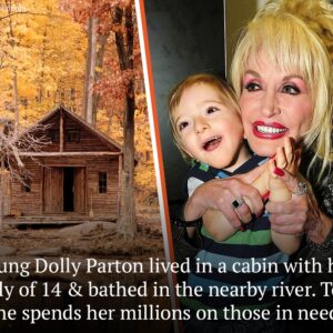 Dolly Parton ‘Bathed Once a Week’ & Lived in Shack with Family of 14 — Now Donates Millions to Those in Need