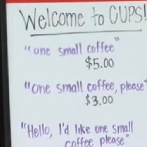 Coffee Shop Owner Puts Up Genius Sign To Teach Rude Customers Manners And It Works Immediately