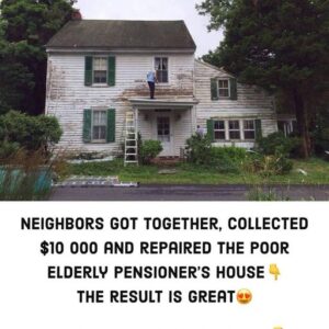 Neighbors got together, collected $10 000 and repaired the poor elderly pensioner’s house