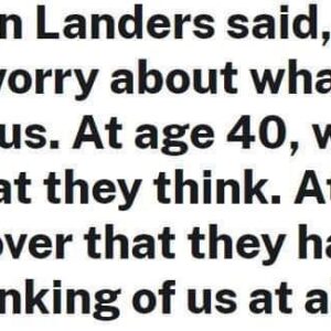 When we are 20 years old, our concern revolves around the opinions of others about us.