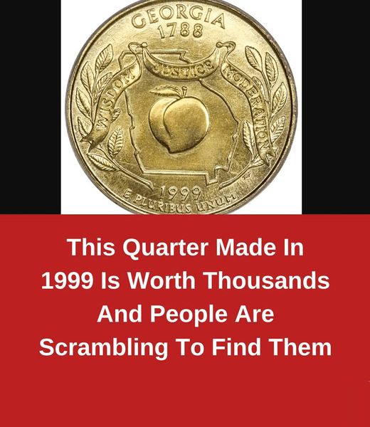 This Quarter Made In 1999 Is Worth Thousands, And People Are Scrambling To Find Them