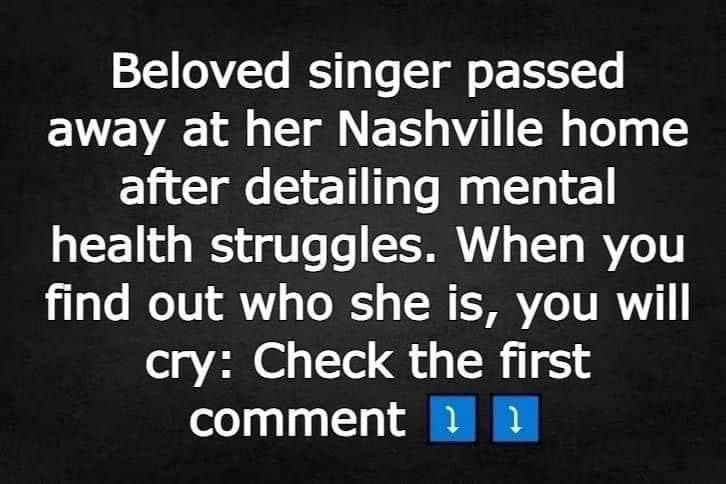 A beloved singer has sadly passed away at her home in Nashville