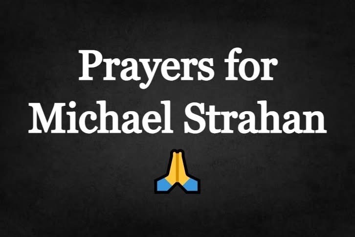 Prayers for Michael Strah